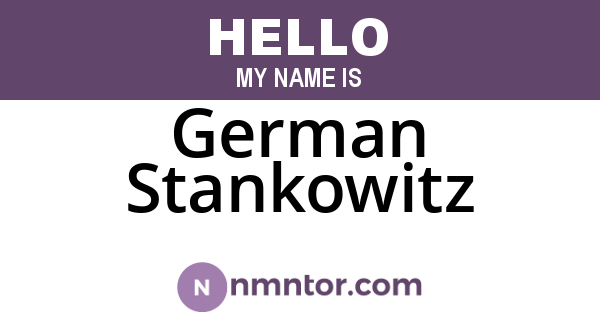 German Stankowitz