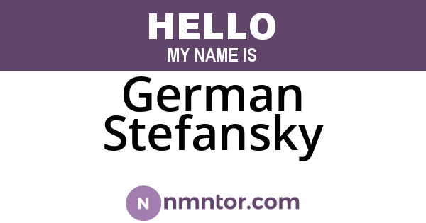 German Stefansky