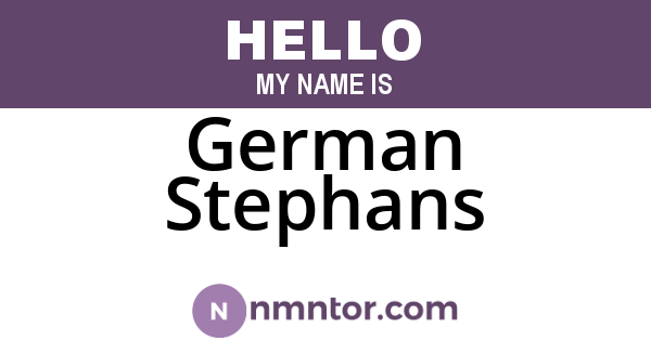 German Stephans