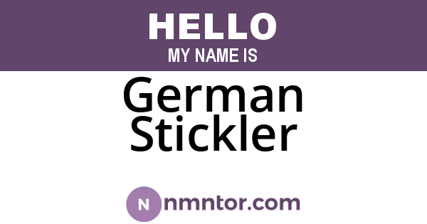 German Stickler
