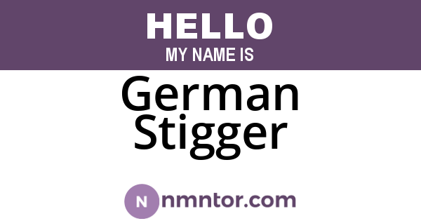 German Stigger