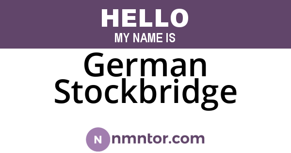 German Stockbridge