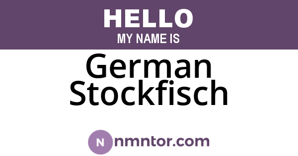 German Stockfisch