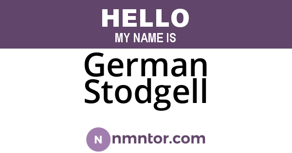 German Stodgell