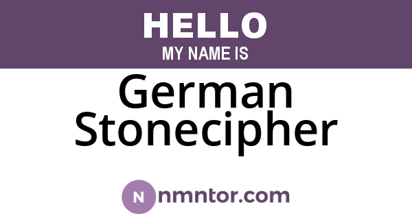 German Stonecipher