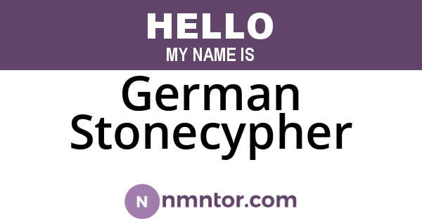 German Stonecypher