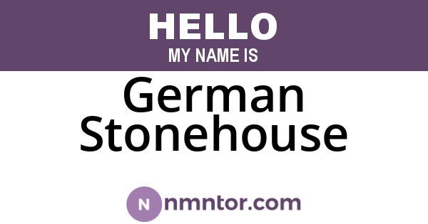 German Stonehouse