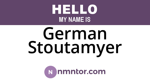 German Stoutamyer