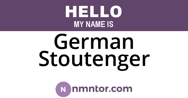 German Stoutenger
