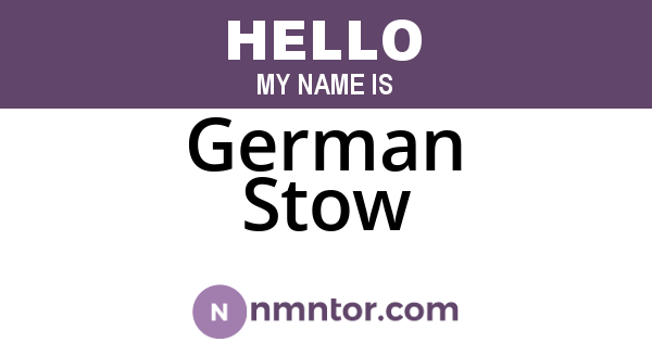 German Stow