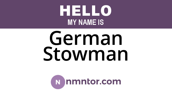 German Stowman