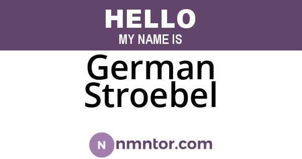 German Stroebel