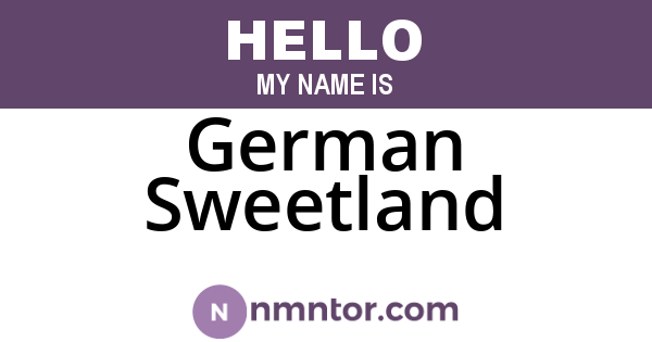 German Sweetland