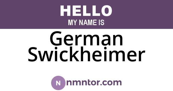 German Swickheimer