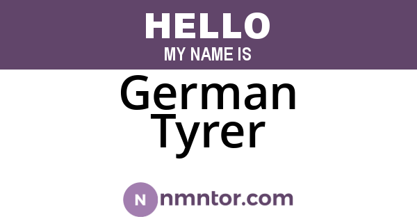 German Tyrer