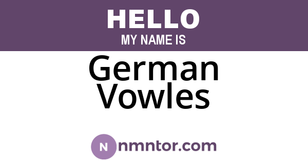 German Vowles