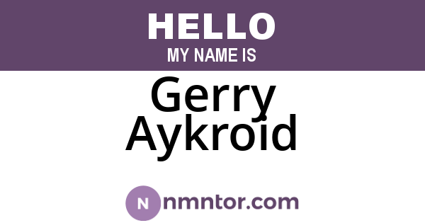 Gerry Aykroid