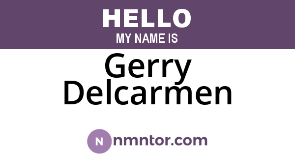 Gerry Delcarmen