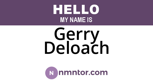 Gerry Deloach