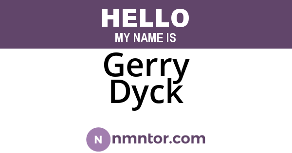 Gerry Dyck
