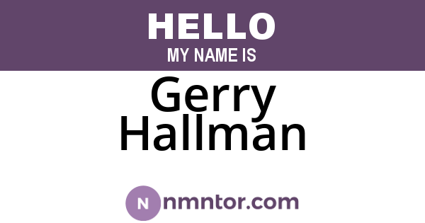 Gerry Hallman