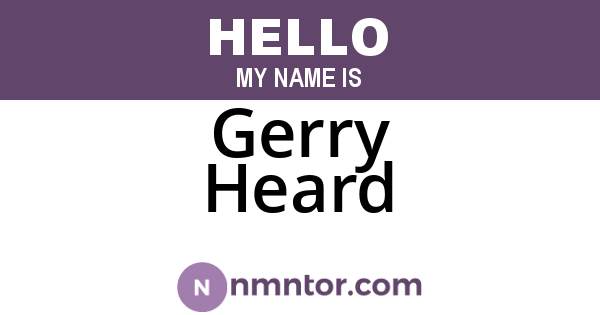 Gerry Heard