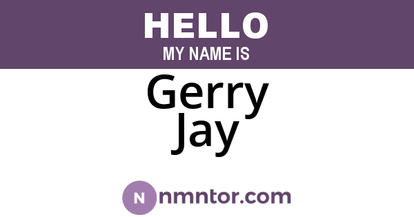 Gerry Jay