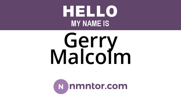 Gerry Malcolm