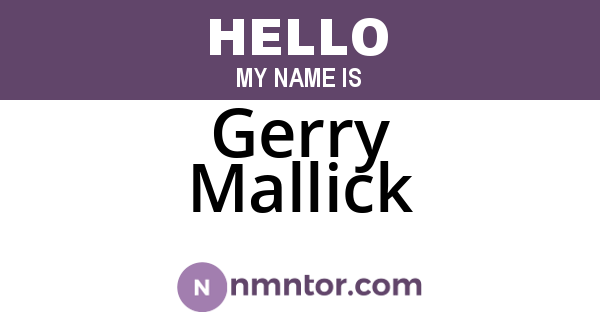 Gerry Mallick