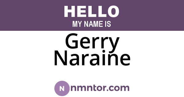 Gerry Naraine