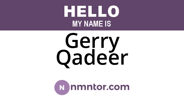 Gerry Qadeer