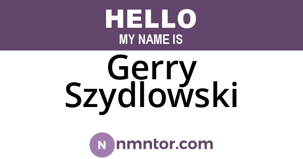 Gerry Szydlowski