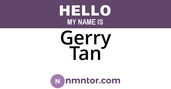 Gerry Tan