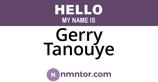 Gerry Tanouye