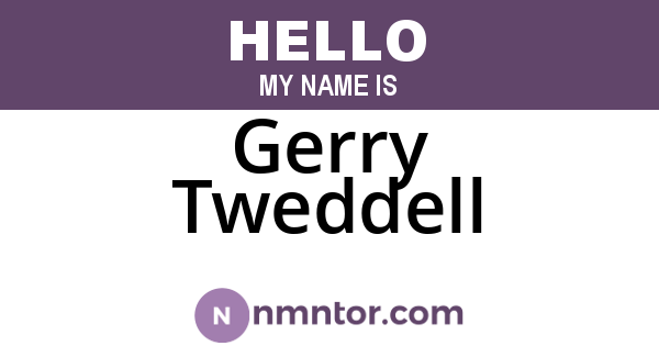 Gerry Tweddell