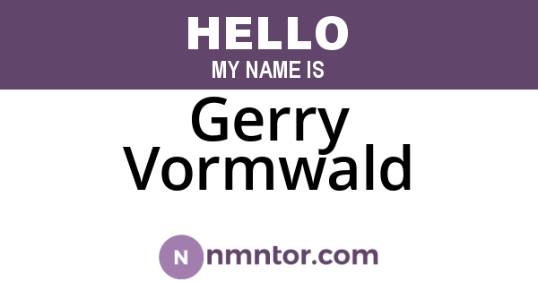 Gerry Vormwald