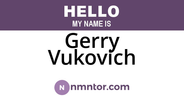 Gerry Vukovich