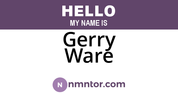 Gerry Ware