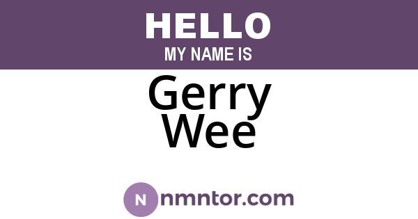 Gerry Wee