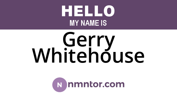 Gerry Whitehouse