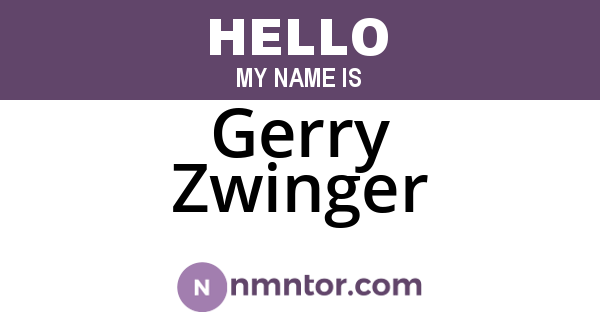 Gerry Zwinger