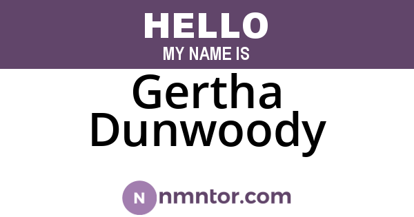 Gertha Dunwoody