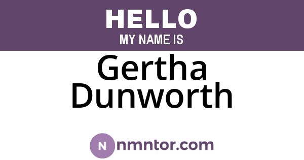 Gertha Dunworth