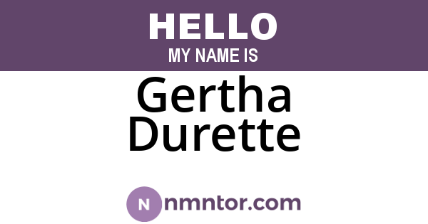 Gertha Durette