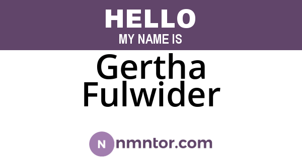 Gertha Fulwider
