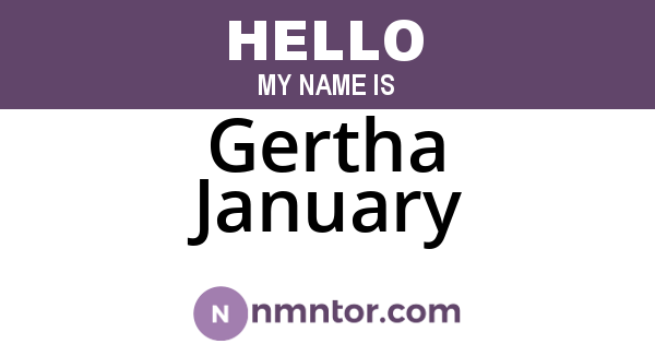 Gertha January