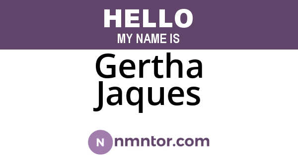 Gertha Jaques