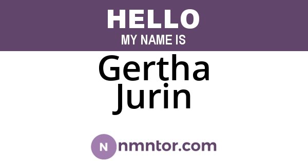Gertha Jurin