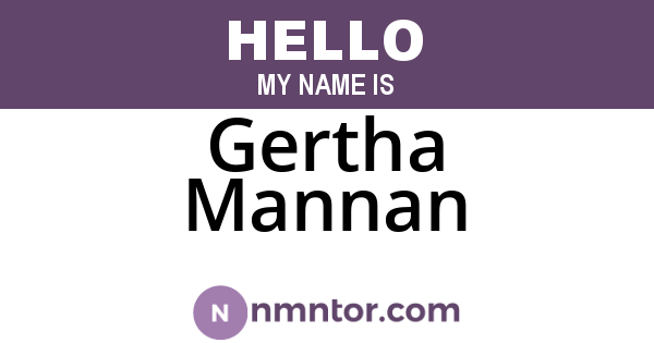 Gertha Mannan
