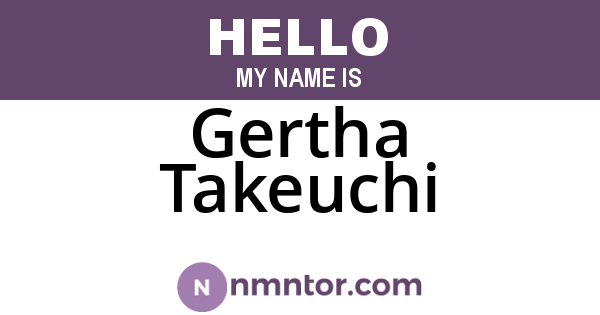 Gertha Takeuchi